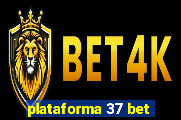 plataforma 37 bet